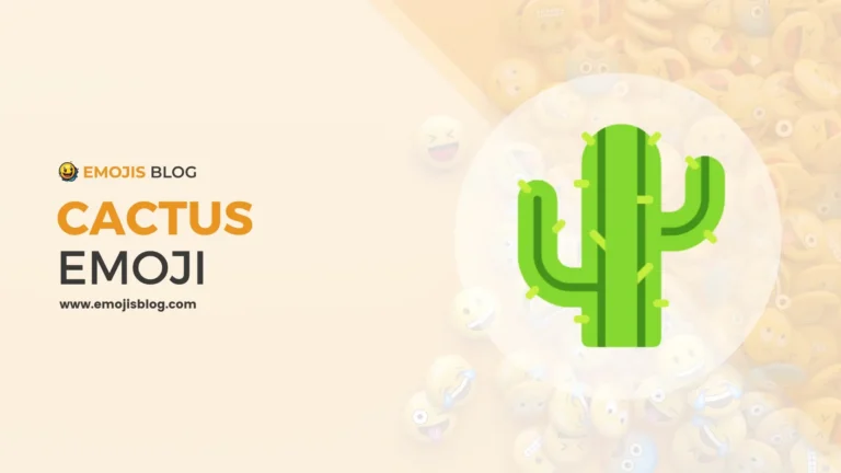 What Does Cactus Emoji Mean 🌵