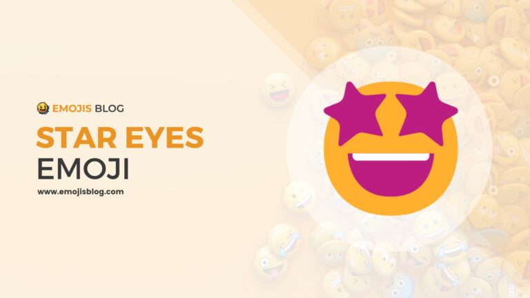 What Does Star Eyes Emoji Mean 🤩