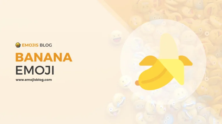 What Does The Banana Emoji Mean 🍌