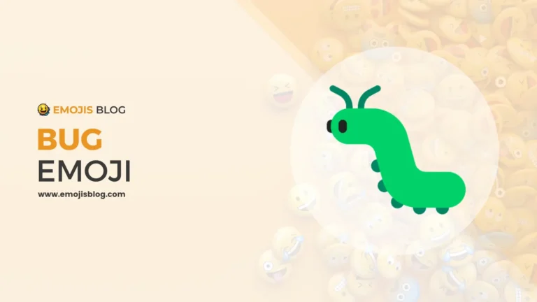 What Does The Bug Emoji Mean 🐛