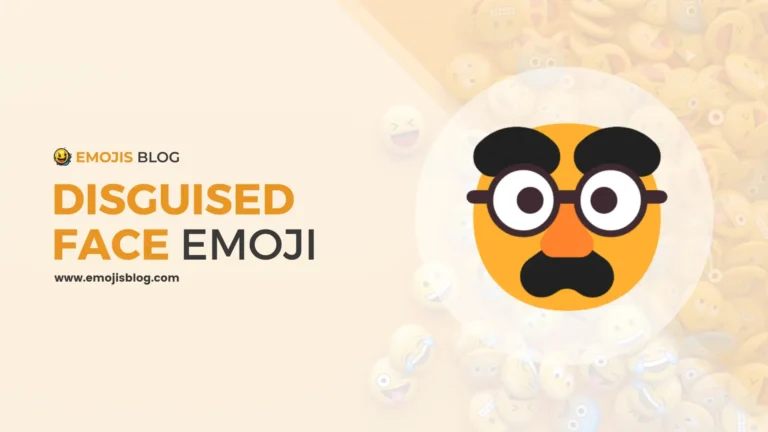 What Does The Disguised Face Emoji Mean 🥸