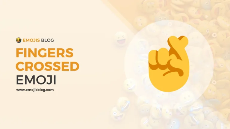 What Does The Fingers Crossed Emoji Mean 🤞