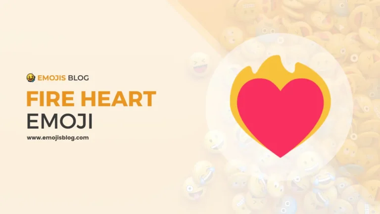 What Does The Fire Heart Emoji Mean ❤️‍🔥