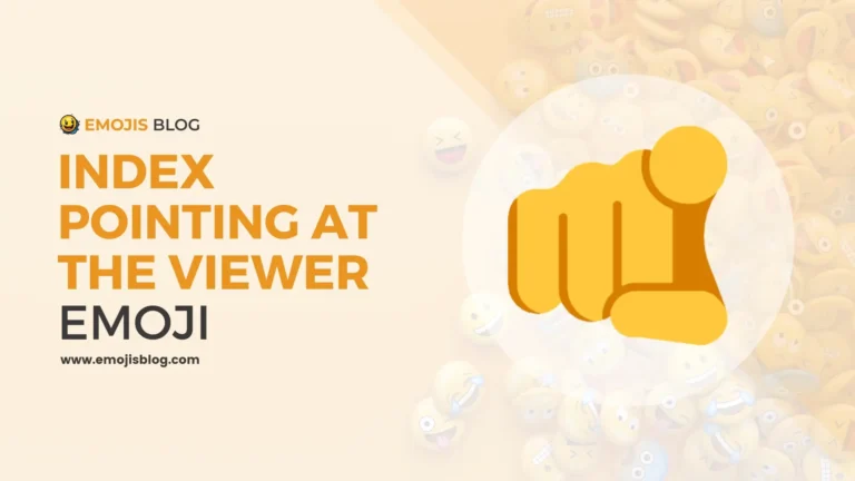 What Does The Index Pointing At The Viewer Emoji Mean 🫵