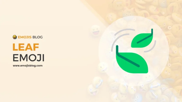 What Does The Leaf Emoji Mean 🍃