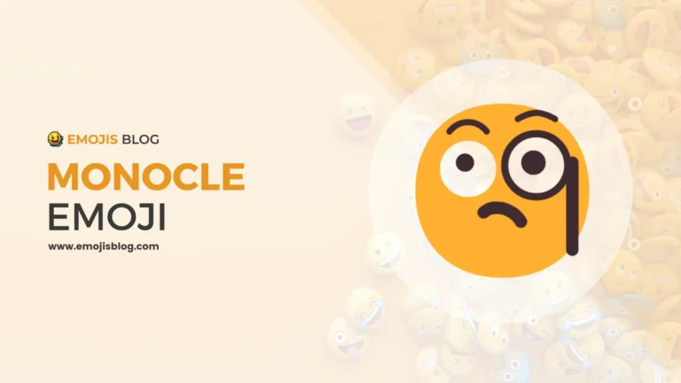 What Does The Monocle Emoji Mean 🧐