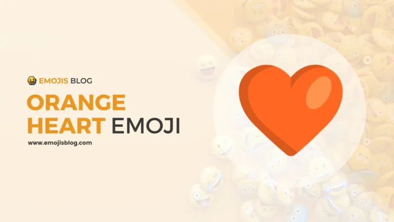 What Does The Orange Heart Emoji Mean 🧡