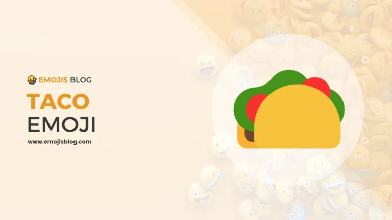 What Does The Taco Emoji Mean 🌮