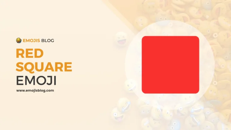 What Does The Red Square Emoji Mean 🟥