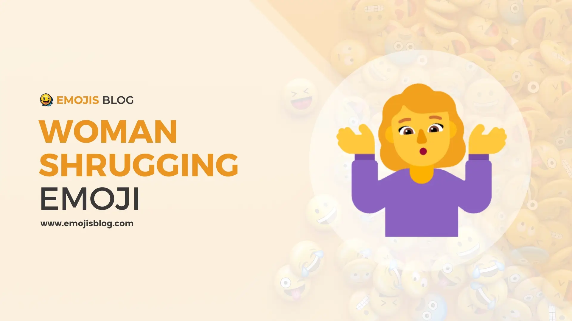 What Does The Woman Shrugging Emoji Mean 🤷‍♀️