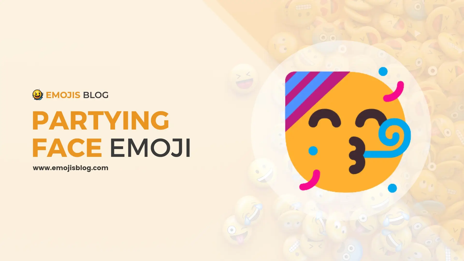 Partying Face Emoji 🥳