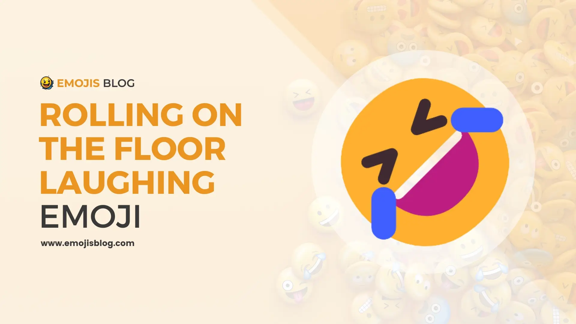 Rolling On The Floor Laughing Emoji Mean 🤣