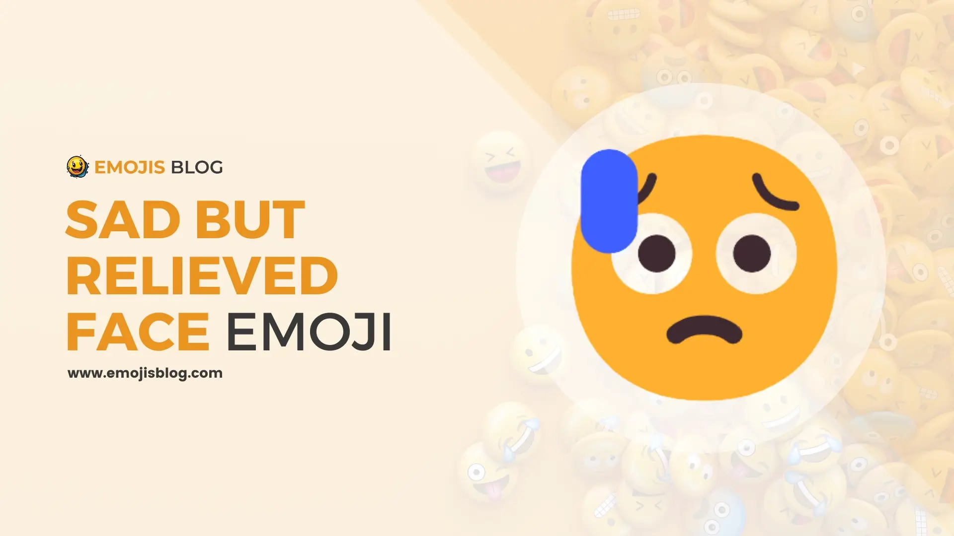 What Does The Sad But Relieved Face Emoji Mean 😥