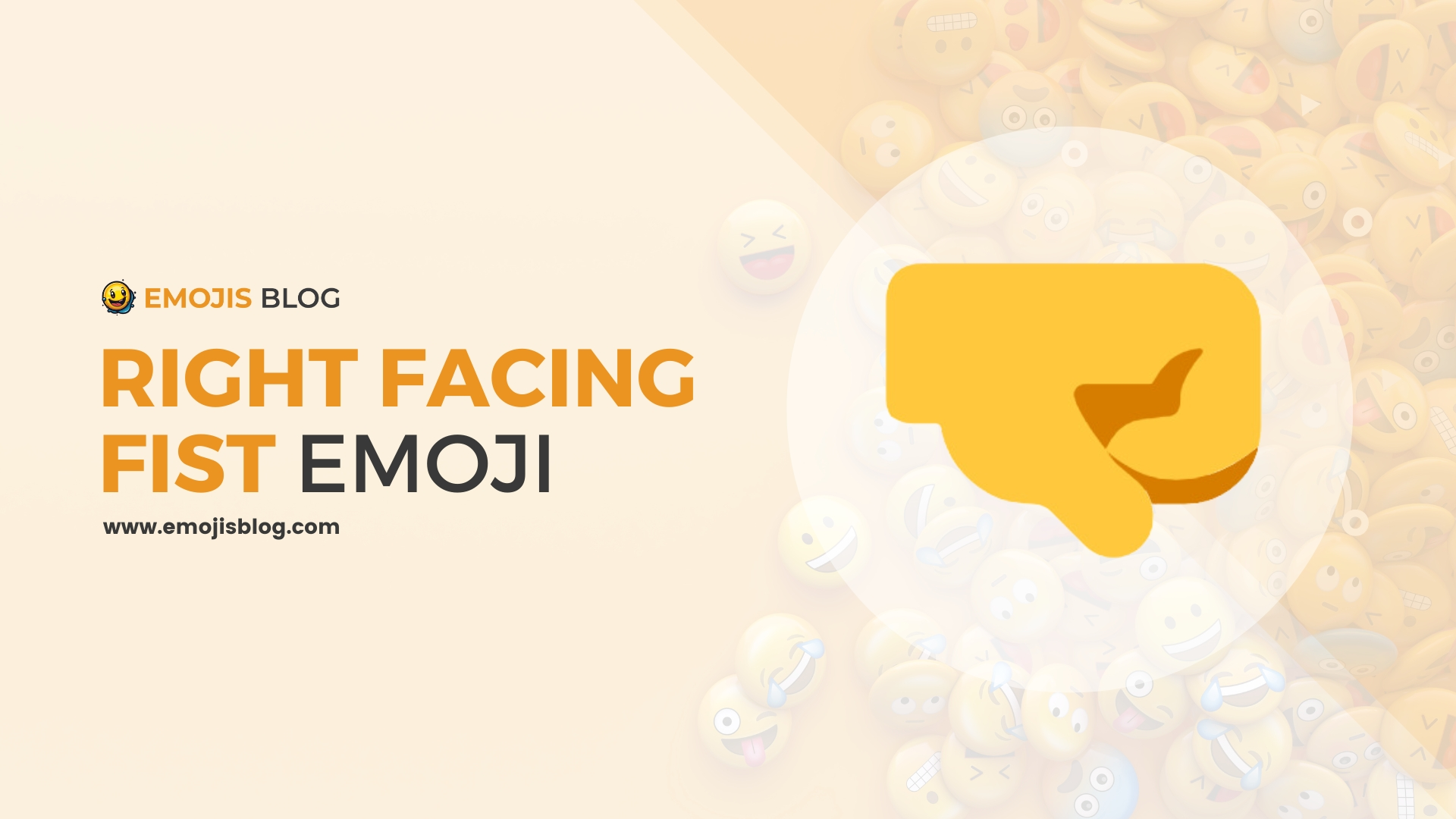 Right-Facing Fist Emoji 🤜