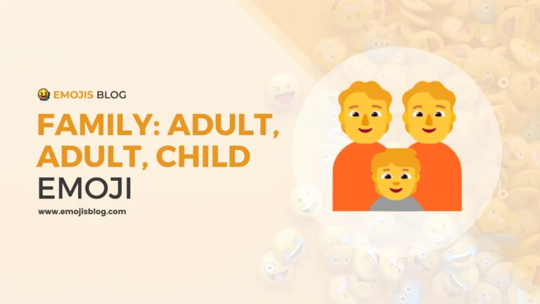 Family Adult, Adult, Child Emoji