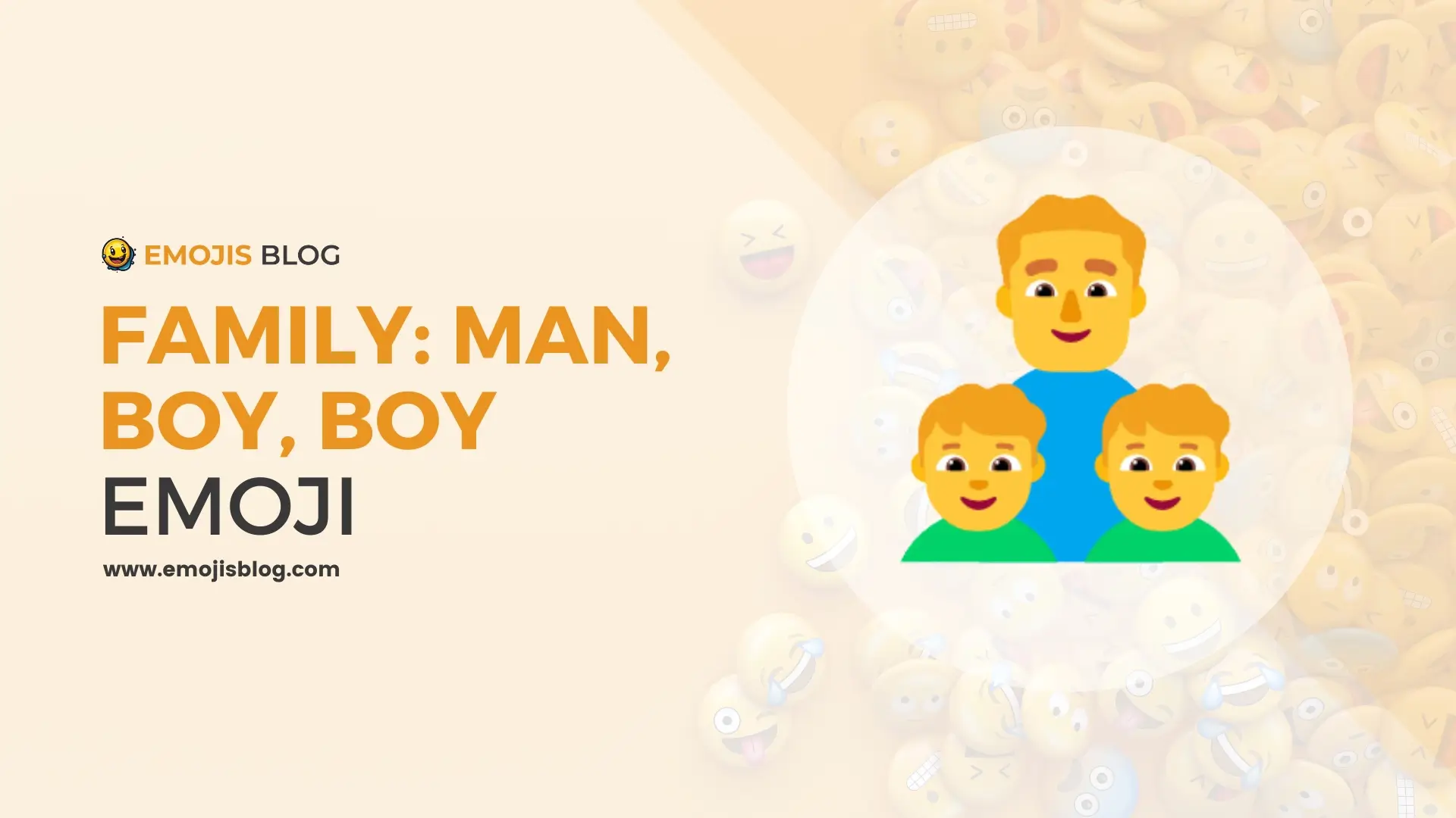 Family: Man, Boy, Boy Emoji