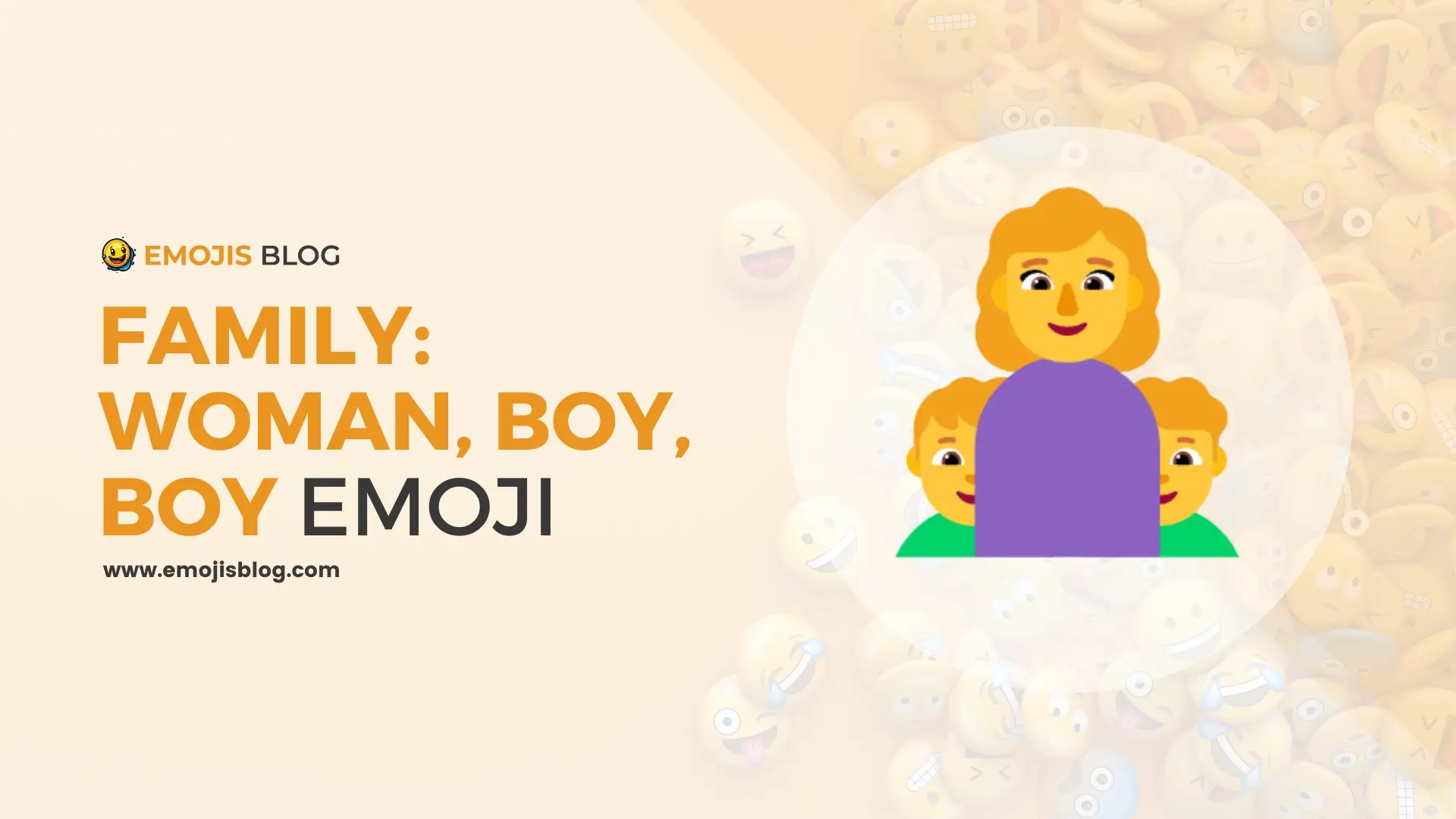 Family: Woman, Boy, Boy Emoji